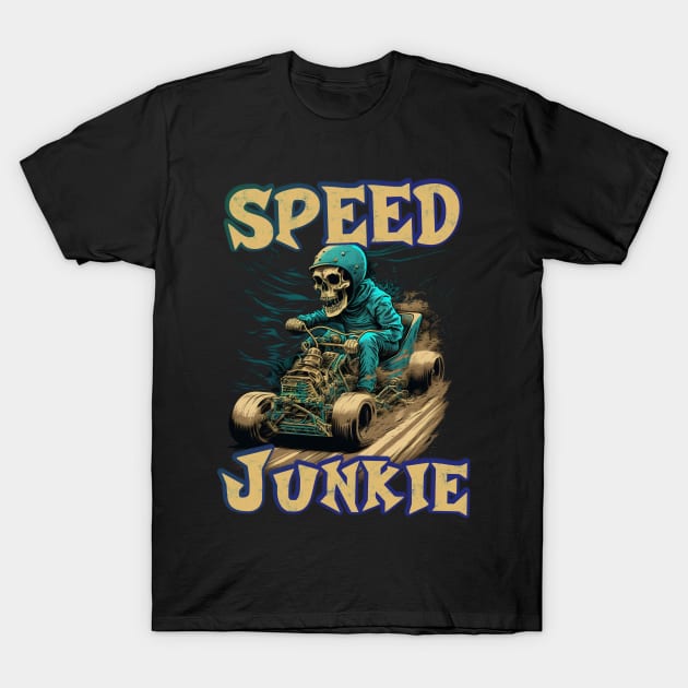 Speed Junkie T-Shirt by pxdg